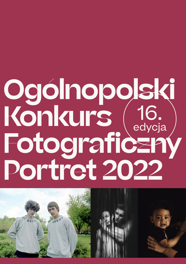 Ogólnopolski Konkurs Fotograficzny PORTRET 2022