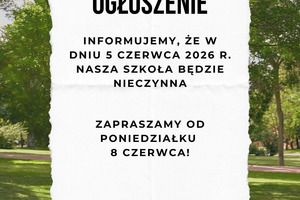 W dniu 5 czerwca 2026 szkoła będzie nieczynna